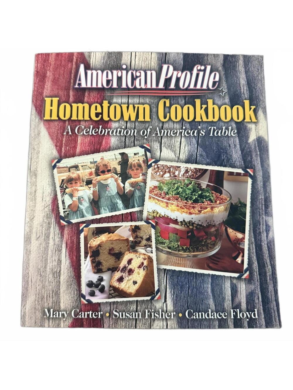 American Profile Hometown Cookbook - A Celebration of America's Table Book